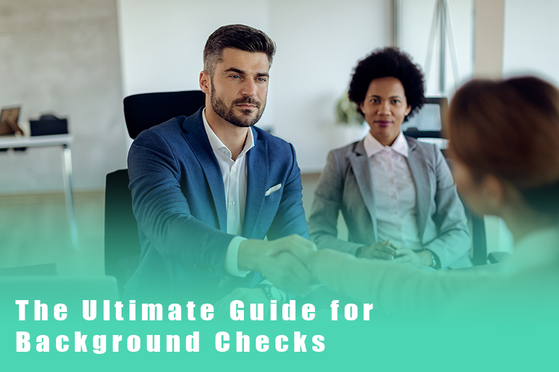 The Ultimate Guide for Background Checks